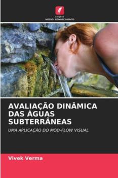 Paperback Avaliação Dinâmica Das Águas Subterrâneas [Portuguese] Book