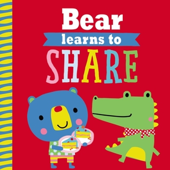 Bear Learns to Share - Book  of the Playdate Pals
