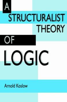 Paperback A Structuralist Theory of Logic Book