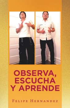 Paperback Observa, Escucha Y Aprende [Spanish] Book