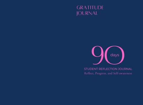 90 Days: Gratitude Journal