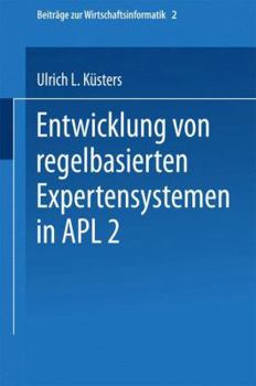 Paperback Entwicklung Von Regelbasierten Expertensystemen in Apl2 [German] Book