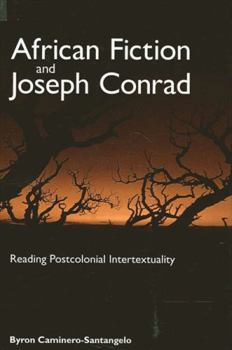 Hardcover African Fiction and Joseph Conrad: Reading Postcolonial Intertextuality Book
