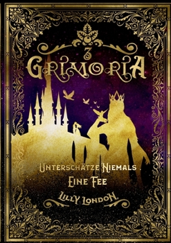 Paperback Grimoria 3: Unterschätze niemals eine Fee [German] Book