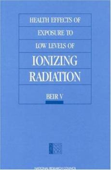 Paperback Health Effects of Exposure to Low Levels of Ionizing Radiation: Beir V Book