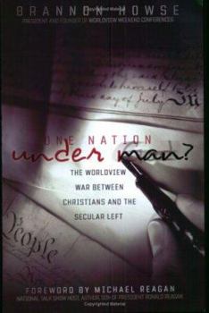 Paperback One Nation Under Man?: The Worldview War Between Christians and the Secular Left Book