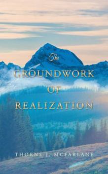 Paperback The Groundwork of Realization Book