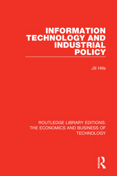 Hardcover Information Technology and Industrial Policy Book