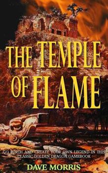 The Temple of Flame (Golden Dragon Fantasy Gamebooks, No 2) - Book #2 of the Golden Dragon