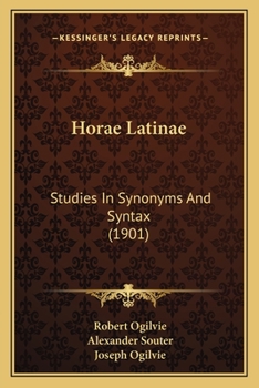 Paperback Horae Latinae: Studies In Synonyms And Syntax (1901) Book