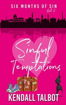 Paperback Sinful Temptations (Six Months of Sin) Book