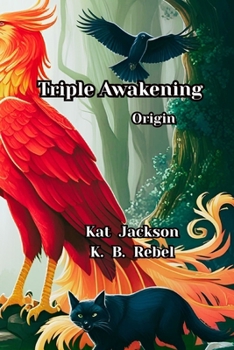 Triple Awakening: Origin