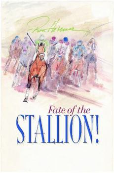 Fate of the Stallion