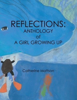 Paperback Reflections: Anthology of a Girl Growing Up Book