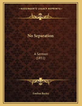 Paperback No Separation: A Sermon (1851) Book