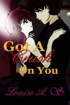 Paperback Got A Crush On You Book