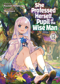 Paperback She Professed Herself Pupil of the Wise Man (Light Novel) Vol. 14 Book