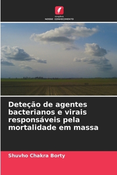 Paperback Deteção de agentes bacterianos e virais responsáveis pela mortalidade em massa [Portuguese] Book