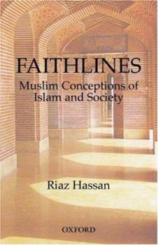 Paperback Faithlines: Muslim Conceptions of Islam and Society Book