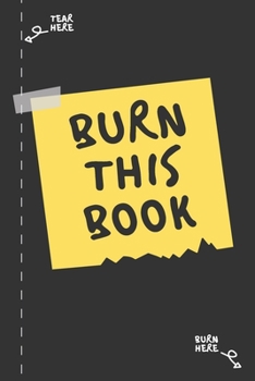 Paperback Burn This Book Journal: Suppressed Feelings Destroy Me Book Lined Book