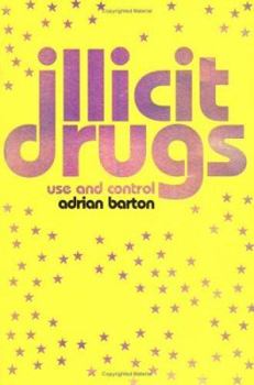 Paperback Illicit Drugs: Use and Control Book