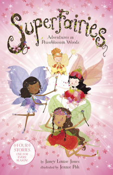 Superfairies: Adventures in Peaseblossom Woods - Book  of the Superfairies