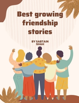 Paperback Best growing friendship stories [Large Print] Book