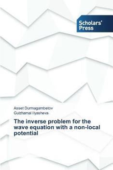 Paperback The inverse problem for the wave equation with a non-local potential Book