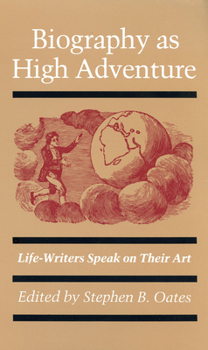 Paperback Biography as High Adventure: Life-Writers Speak on Their Art Book