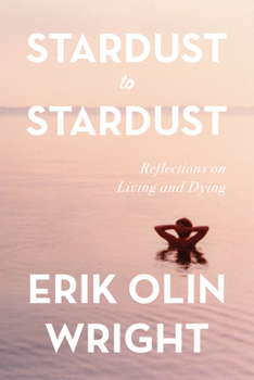 Paperback Stardust to Stardust: Reflections on Living and Dying Book