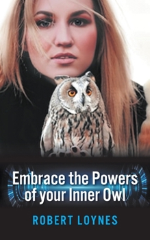 Paperback Embracing the powers of our inner owl Book