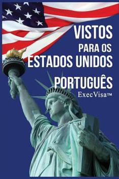 Paperback Vistos para os Estados Unidos: ExecVisa [Portuguese] Book