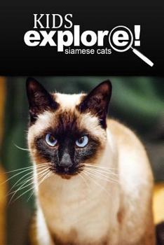 Paperback Siamese Cats - Kids Explore: Animal books nonfiction - books ages 5-6 Book