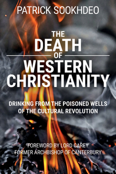 Paperback The Death of Western Christianity: Drinking from the Poisoned Wells of the Cultural Revolution Book