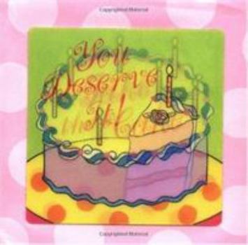 Hardcover Take the Cake: You Deserve It! Book