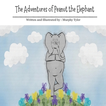 Paperback The Adventures of Peanut the Elephant Book