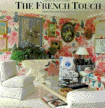 Paperback French Touch: Decoration and Design in the Private Homes of France Book