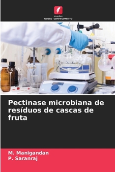 Paperback Pectinase microbiana de resíduos de cascas de fruta [Portuguese] Book