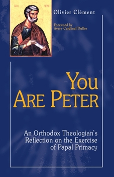 Paperback You Are Peter: An Orthodox Theologian's Reflection on the Exercise of Papal Primacy Book