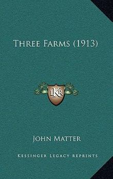 Paperback Three Farms (1913) Book