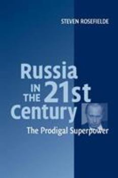 Paperback Russia in the 21st Century: The Prodigal Superpower Book