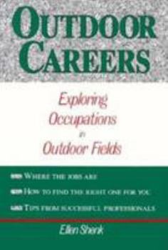 Paperback Outdoor Careers: Exploring Occupations in Outdoor Fields Book