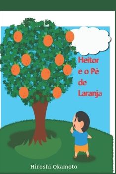 Paperback Heitor e o Pé de Laranja [Portuguese] Book