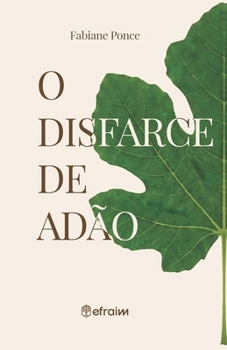 Paperback O Disfarce de Adão [Portuguese] Book