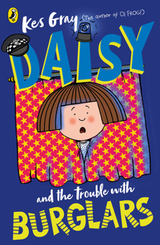 Paperback Daisy and the Trouble with Burglars Book