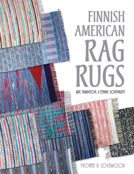 Hardcover Finnish American Rag Rugs: Art, Tradition & Ethnic Continuity Book