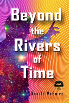 Paperback Beyond the Rivers of Time: A Novel of Distant Worlds Book