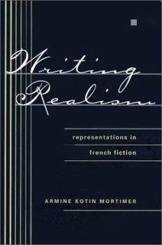Hardcover Writing Realism: Representations in French Fiction Book