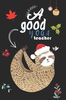 Yoga Teachers Appreciation Gifts for Women Funny Christmas Teacher Gift, Sloth Lover Gifts for Women: Sloth Christmas Cards Thank U Gifts for Teachers, Yoga Teacher Journal Notebook for Valentine Birt