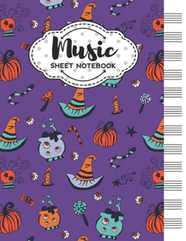 Music Sheet Notebook: Blank Staff Manuscript Paper with Halloween Themed Cover Design